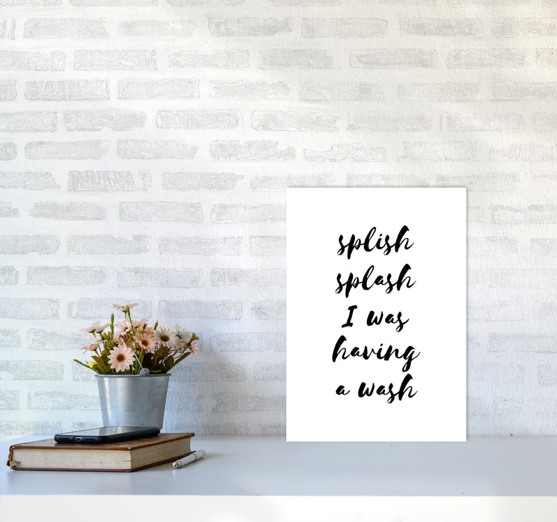 Splish Splash I Was Having A Wash, Bathroom Modern Print, Framed Wall Art A3 Black Frame