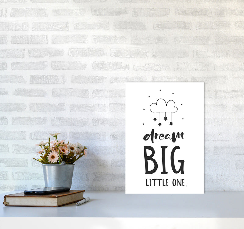Dream Big Little One Black Framed Nursey Wall Art Print A3 Black Frame