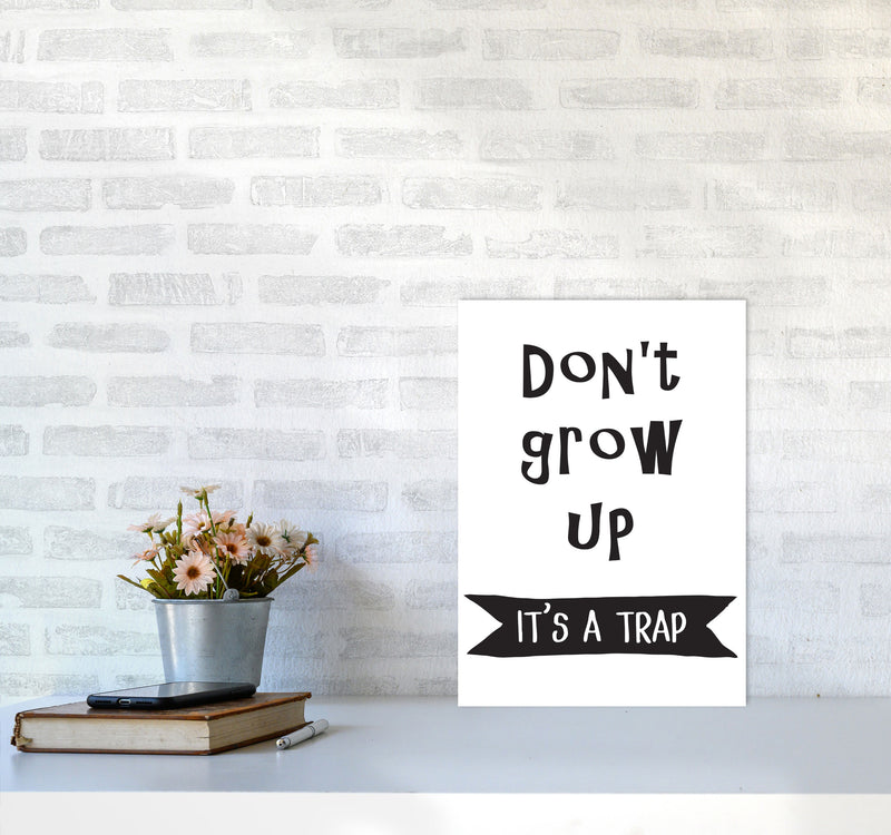 Don&#39;t Grow Up It&#39;s A Trap Banner Framed Typography Wall Art Print