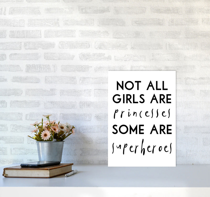 Not All Girls And Princesses Framed Nursey Wall Art Print A3 Black Frame