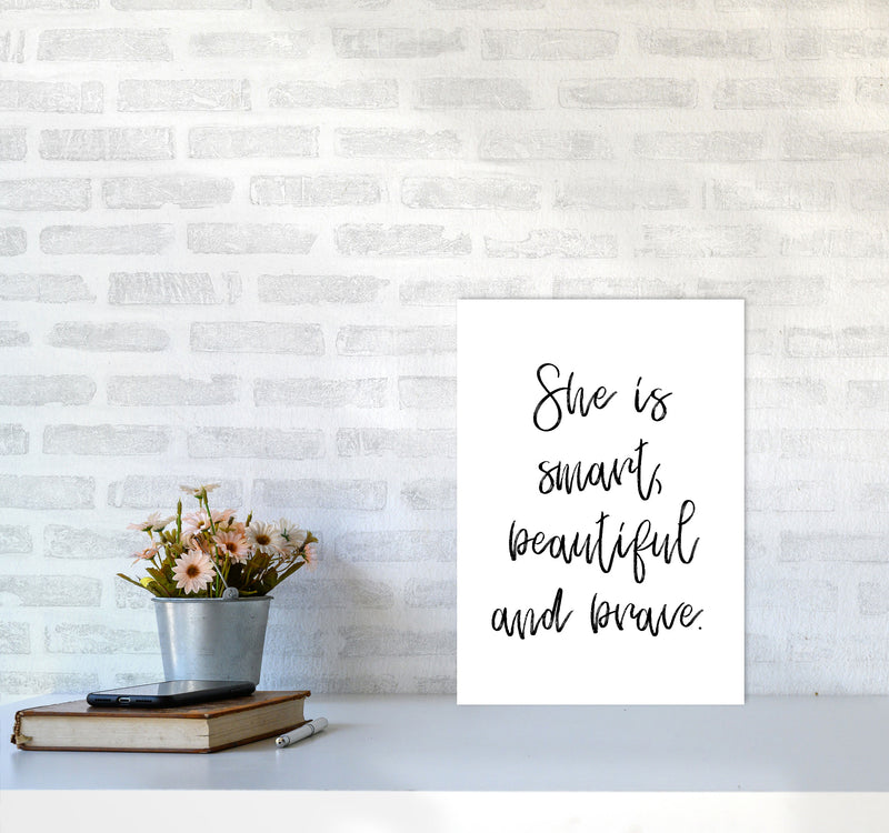 She Is Smart Beautiful And Brave Modern Print A3 Black Frame