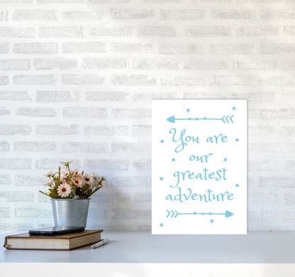You Are Our Greatest Adventure Blue Modern Print A3 Black Frame
