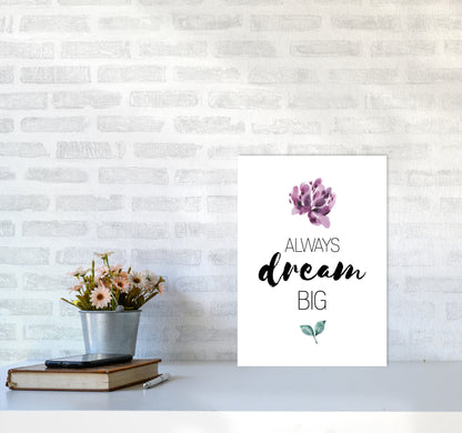 Always Dream Big Purple Floral Framed Typography Wall Art Print A3 Black Frame