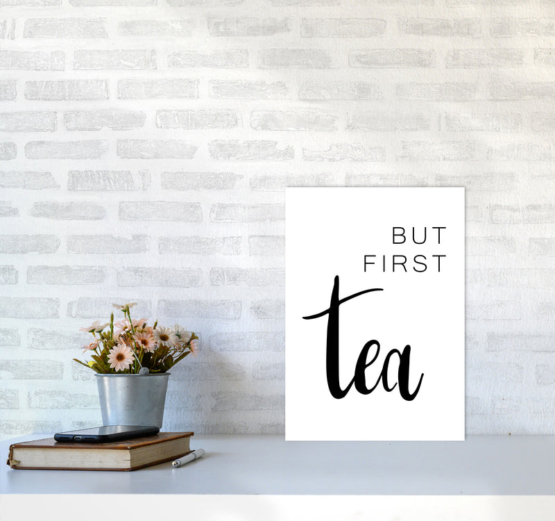 But First Tea Modern Print, Framed Kitchen Wall Art A3 Black Frame