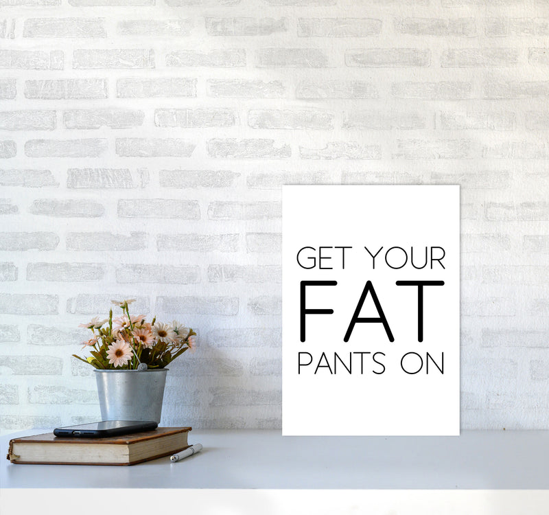 Fat Pants Framed Typography Wall Art Print A3 Black Frame