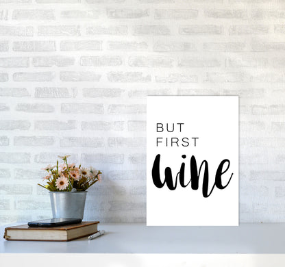 But First Wine Modern Print, Framed Kitchen Wall Art A3 Black Frame