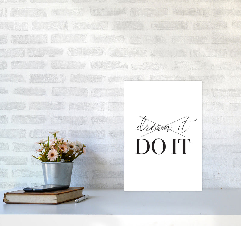 Dream it Do It Framed Typography Wall Art Print A3 Black Frame
