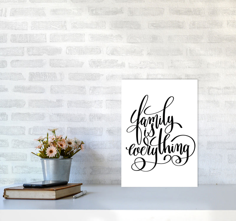 Family Is Everything Framed Typography Wall Art Print A3 Black Frame