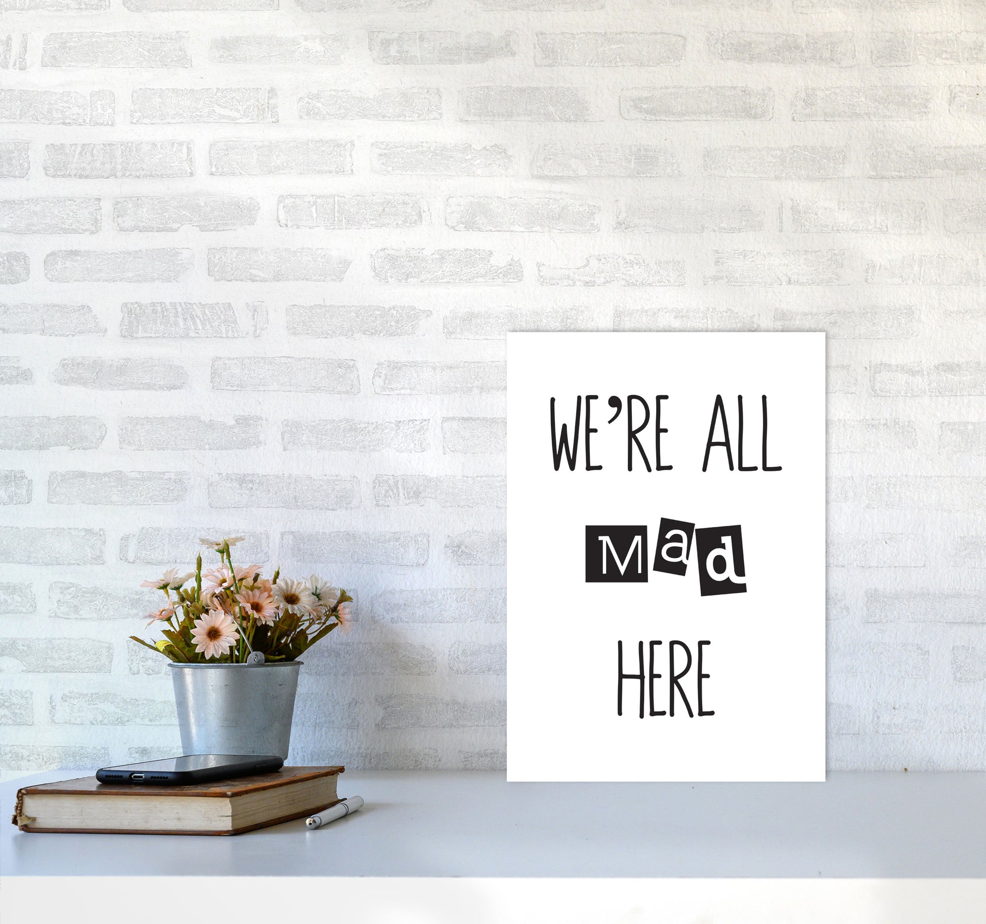 We&#39;re All Mad Here Modern Print A3 Black Frame