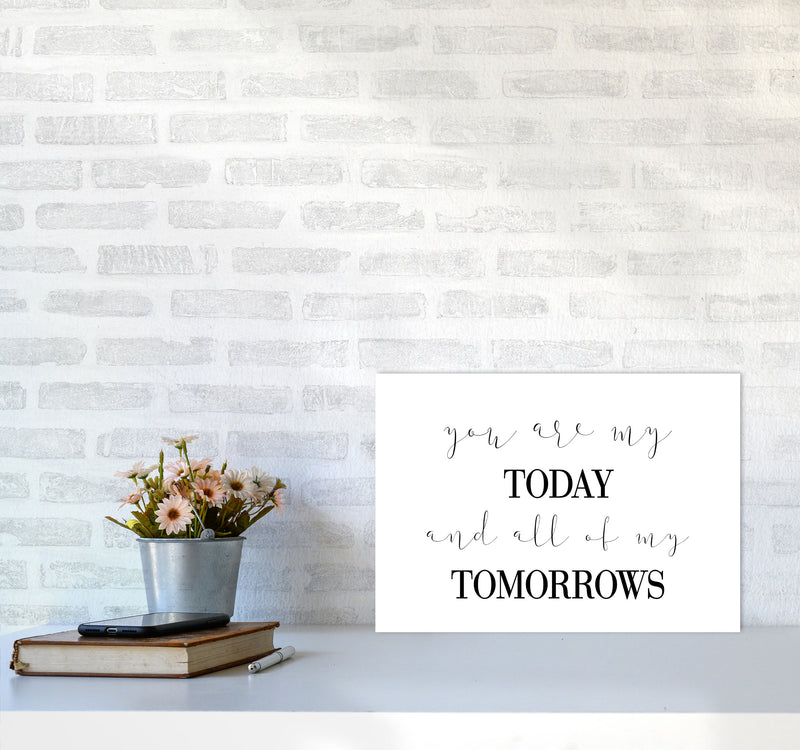 You Are My Today Modern Print A3 Black Frame
