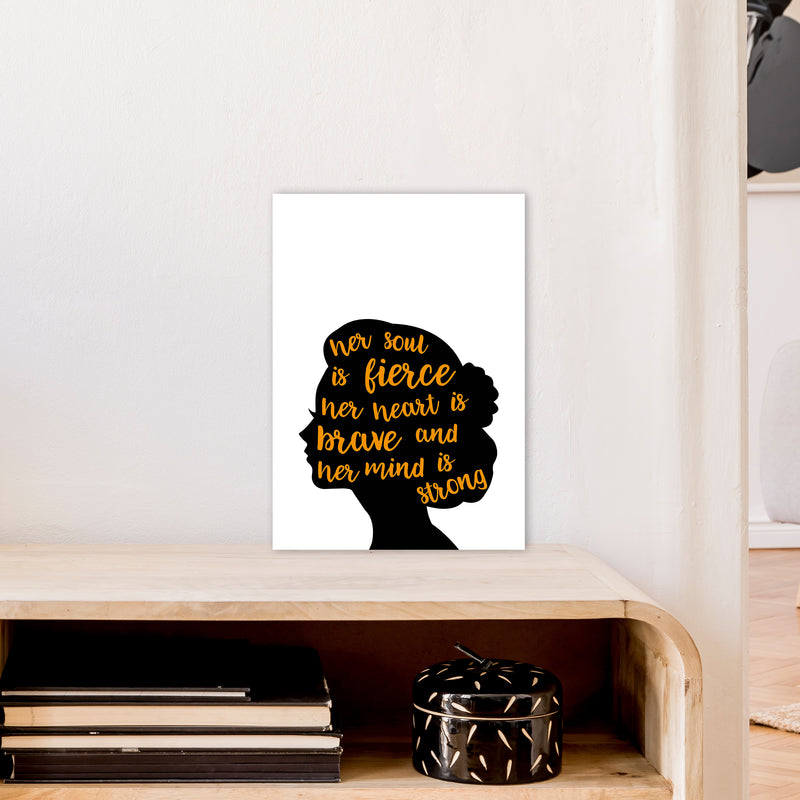 Her Soul Is Fierce Orange  Art Print by Pixy Paper A3 Black Frame