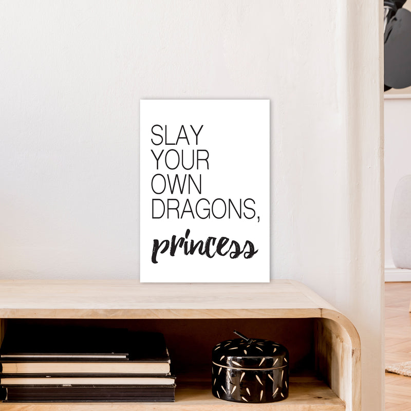 Slay Your Own Dragons  Art Print by Pixy Paper A3 Black Frame