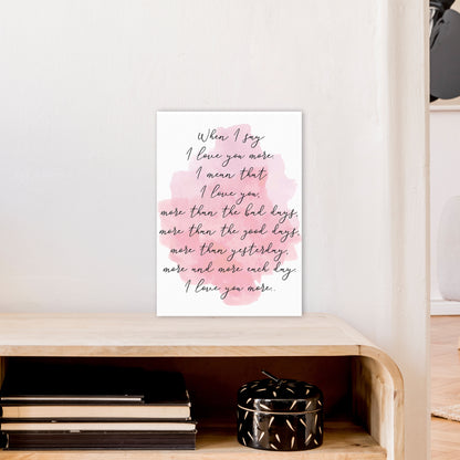 Love You More Pink  Art Print by Pixy Paper A3 Black Frame