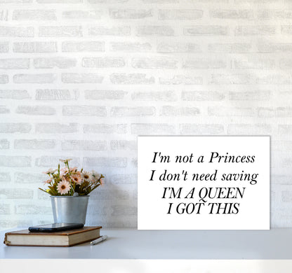 I'M Not A Princess  Art Print by Pixy Paper A3 Black Frame