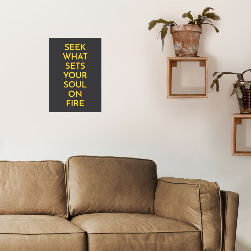 Seek What Sets Your Soul On Fire Neon Art Print by Pixy Paper A3 Black Frame