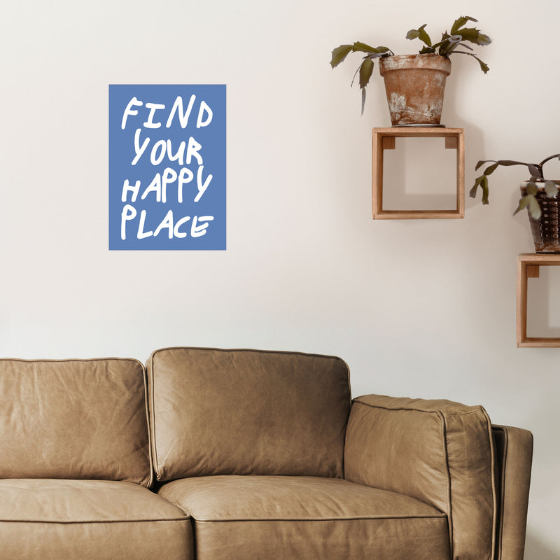 Find Your Happy Place Blue Art Print by Pixy Paper A3 Black Frame