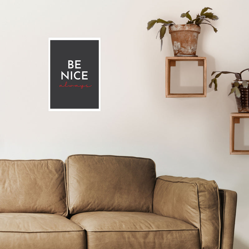 Be Nice Black Art Print by Pixy Paper A3 Black Frame