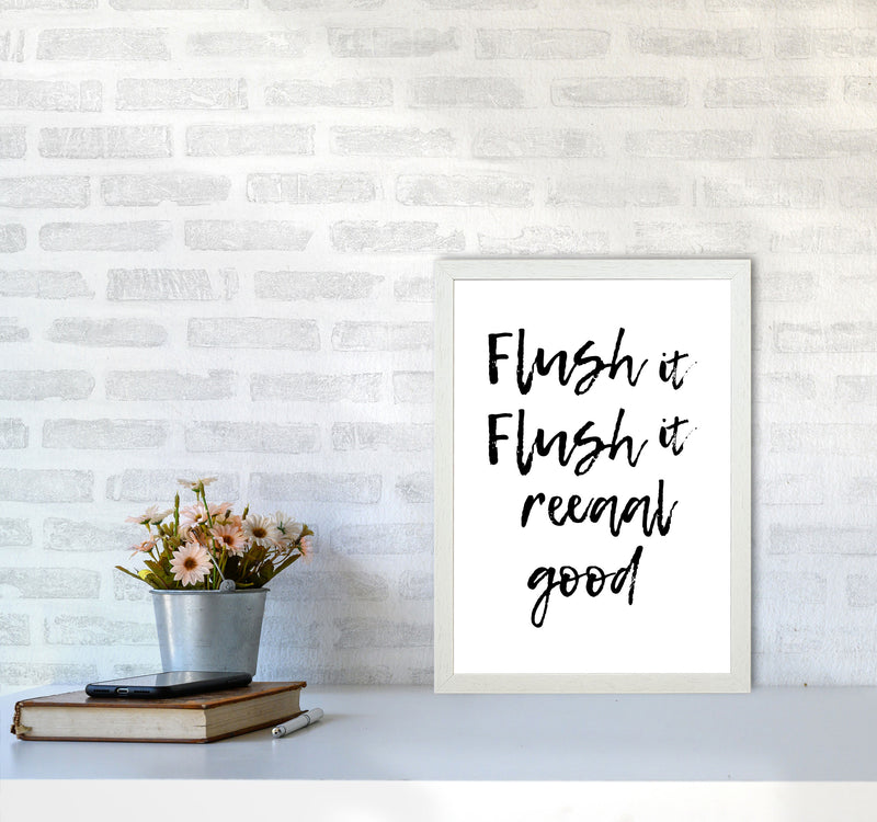 Flush It Real Good, Bathroom Modern Print, Framed Bathroom Wall Art A3 Oak Frame