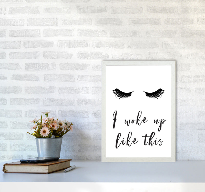 I Woke Up Like This Lashes Framed Typography Wall Art Print A3 Oak Frame