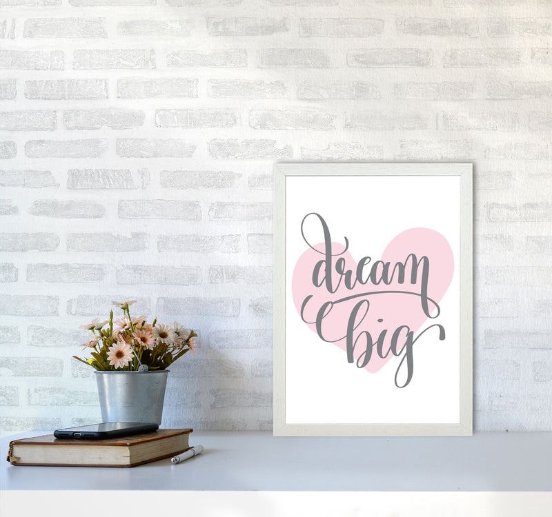 Dream Big Pink Heart Framed Nursey Wall Art Print A3 Oak Frame