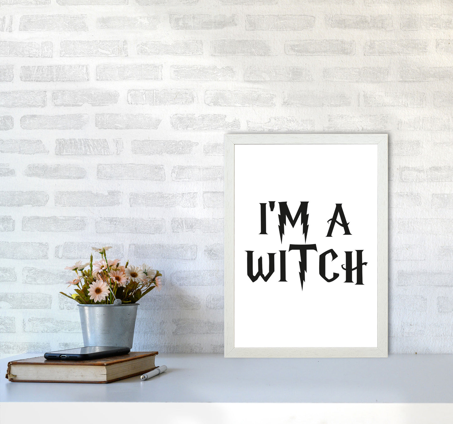 I&#39;m A Witch Framed Typography Wall Art Print A3 Oak Frame