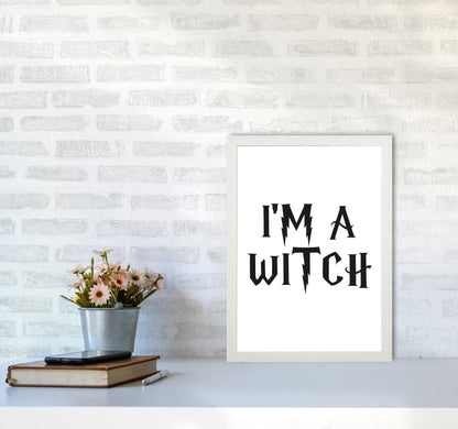 I&#39;m A Witch Framed Typography Wall Art Print A3 Oak Frame