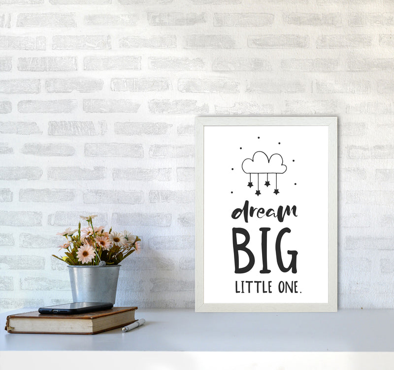 Dream Big Little One Black Framed Nursey Wall Art Print A3 Oak Frame
