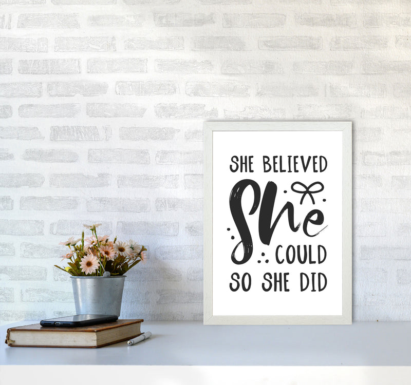 She Believed She Could So She Did Black Modern Print A3 Oak Frame