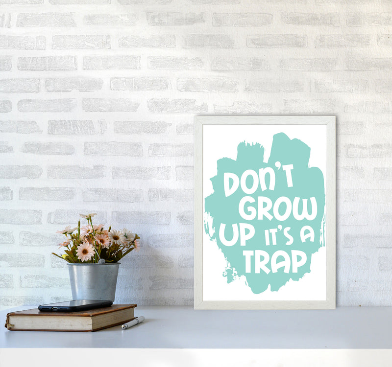 Don&#39;t Grow Up It&#39;s A Trap Mint Framed Typography Wall Art Print