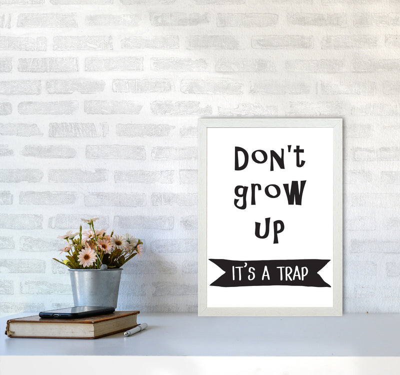 Don&#39;t Grow Up It&#39;s A Trap Banner Framed Typography Wall Art Print