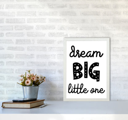 Dream Big Little One Black Framed Nursey Wall Art Print A3 Oak Frame