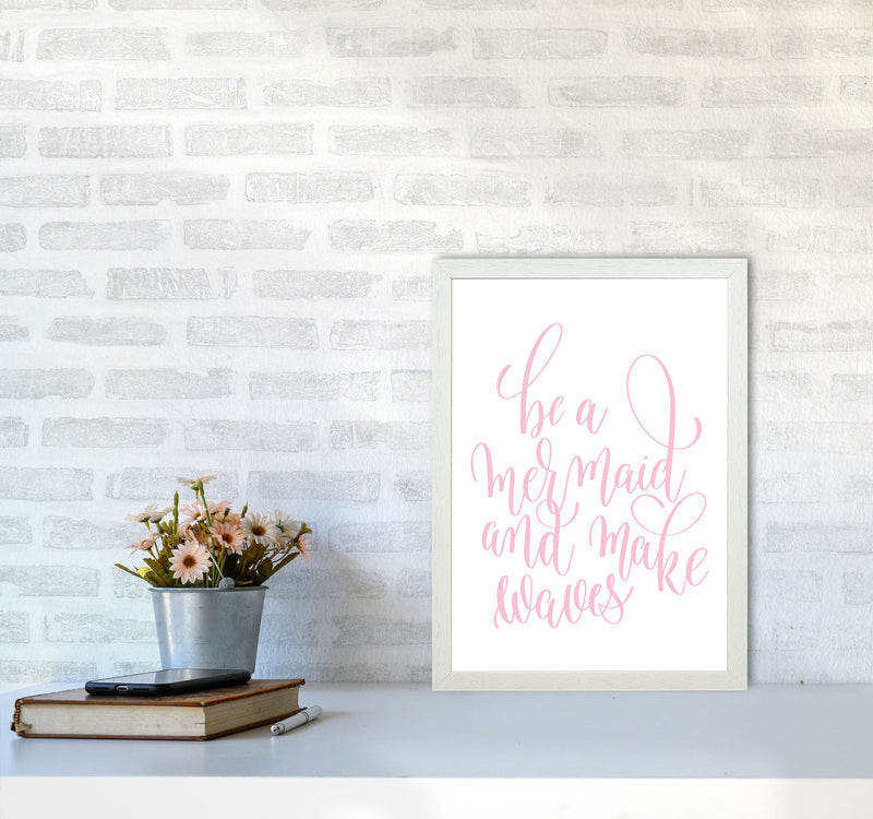 Be A Mermaid Pink Framed Typography Wall Art Print A3 Oak Frame