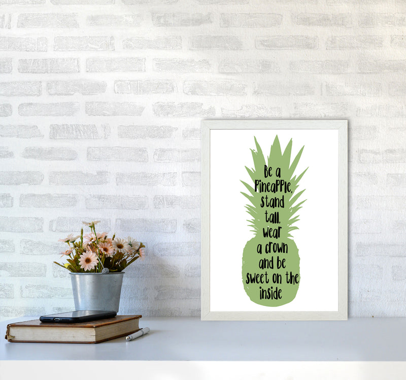Be A Pineapple Green Framed Typography Wall Art Print A3 Oak Frame