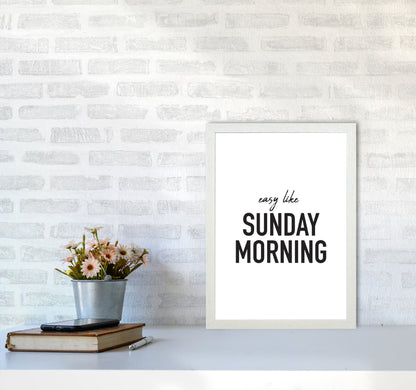 Easy Like Sunday Morning Framed Typography Wall Art Print A3 Oak Frame