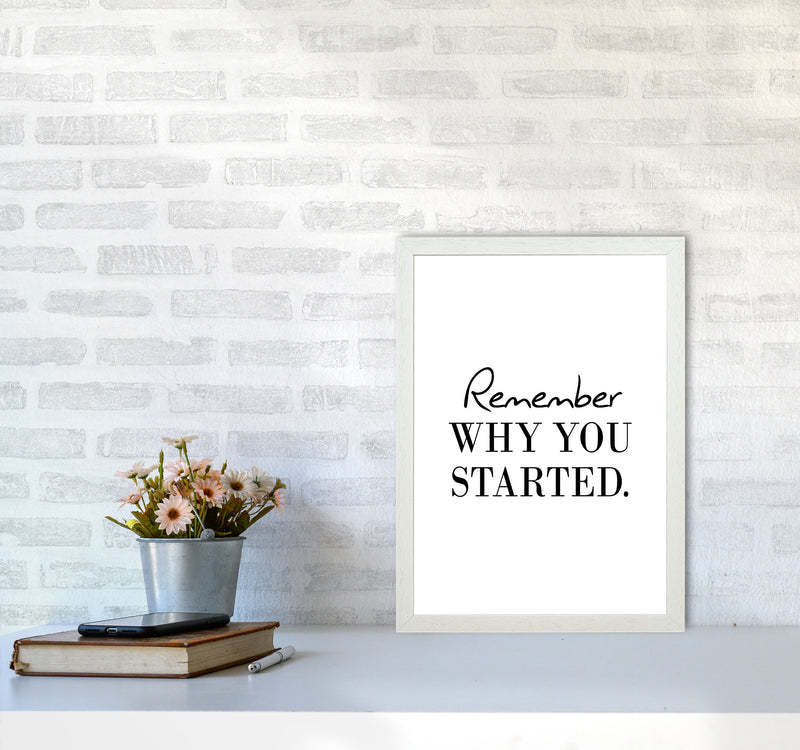 Remember Why You Started Modern Print A3 Oak Frame