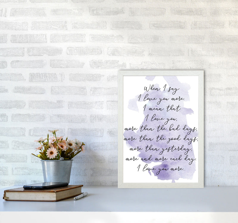 Love You More Purple Watercolour Modern Print A3 Oak Frame