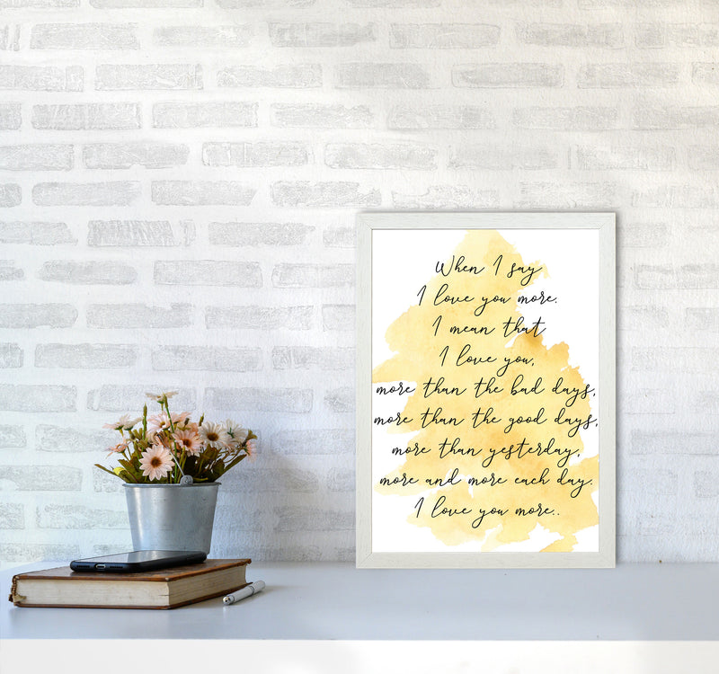 Love You More Yellow Watercolour Modern Print A3 Oak Frame