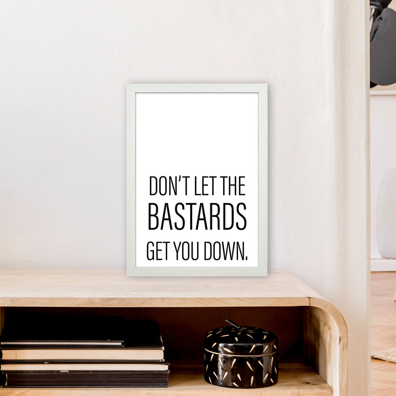 Don'T Let The Bastards  Art Print by Pixy Paper A3 Oak Frame