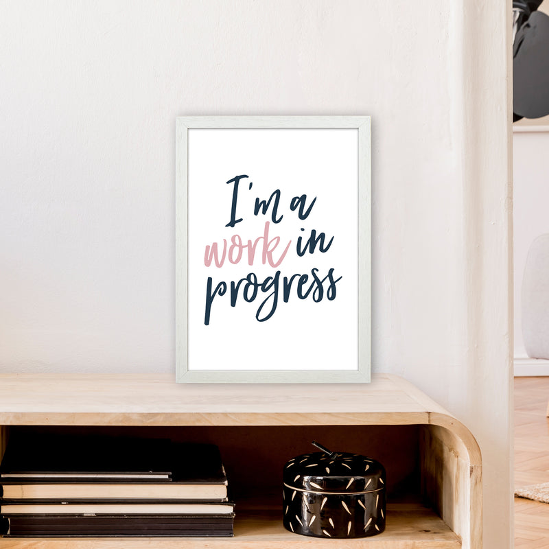 I'M A Work In Progress  Art Print by Pixy Paper A3 Oak Frame