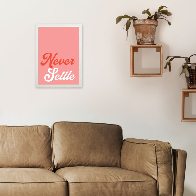 Never Settle Art Print by Pixy Paper A3 Oak Frame