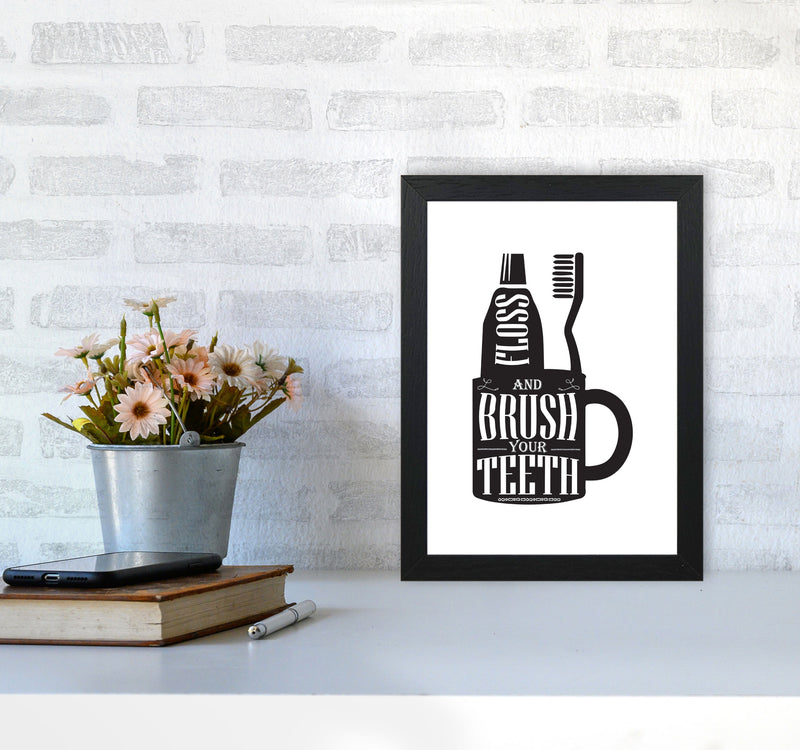 Brush Your Teeth, Bathroom Modern Print, Framed Bathroom Wall Art A4 White Frame