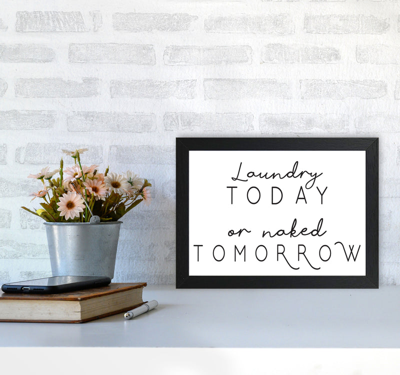 Laundry Today Landscape, Bathroom Modern Print, Framed Bathroom Wall Art A4 White Frame