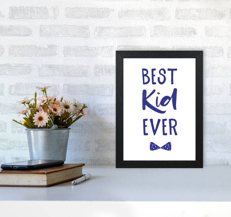Best Kid Ever Navy Framed Nursey Wall Art Print A4 White Frame