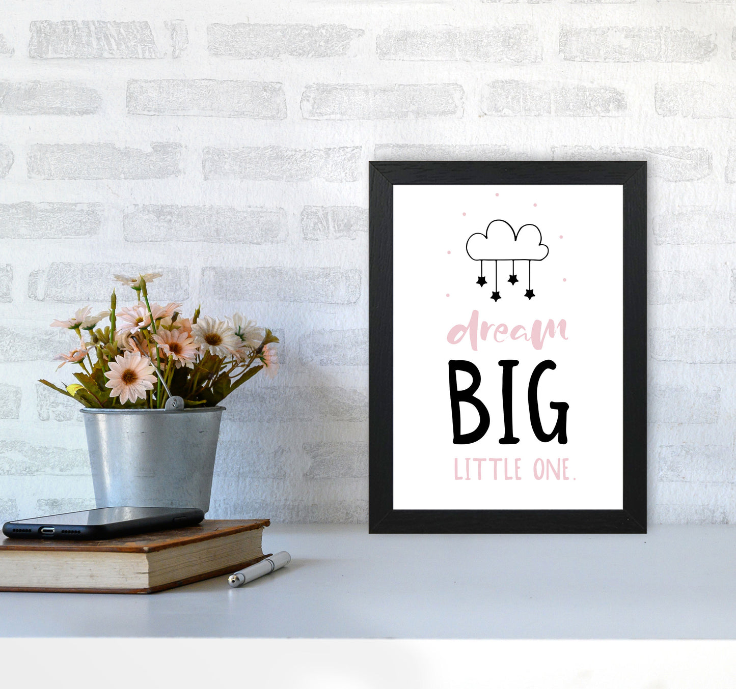 Dream Big Little One Pink And Black Framed Nursey Wall Art Print A4 White Frame