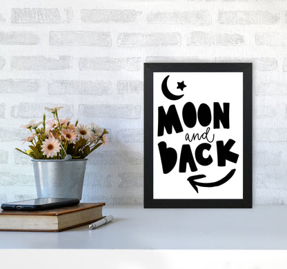 Moon And Back Black Framed Typography Wall Art Print A4 White Frame
