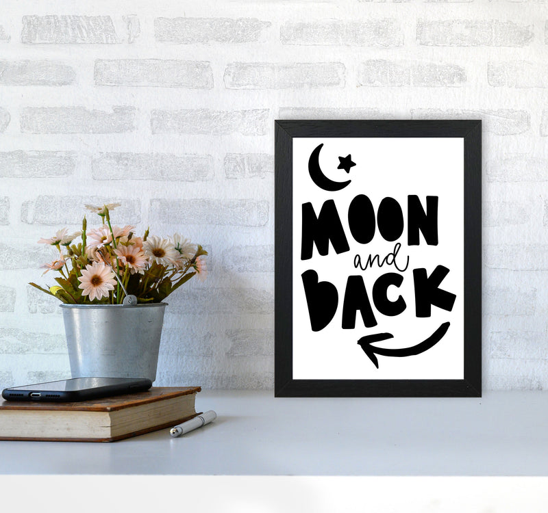 Moon And Back Black Framed Typography Wall Art Print A4 White Frame