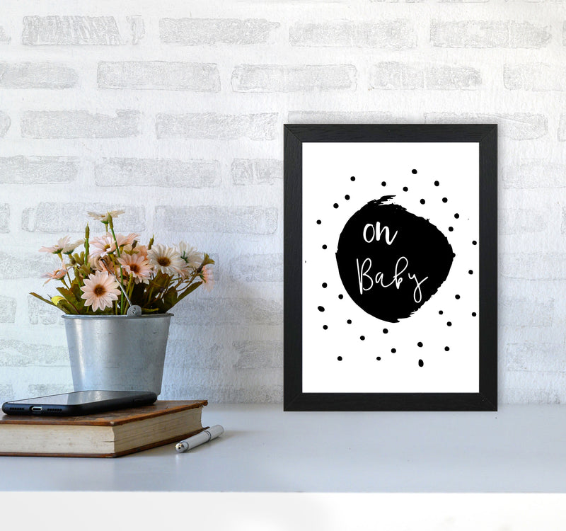 Oh Baby Black Framed Typography Wall Art Print A4 White Frame