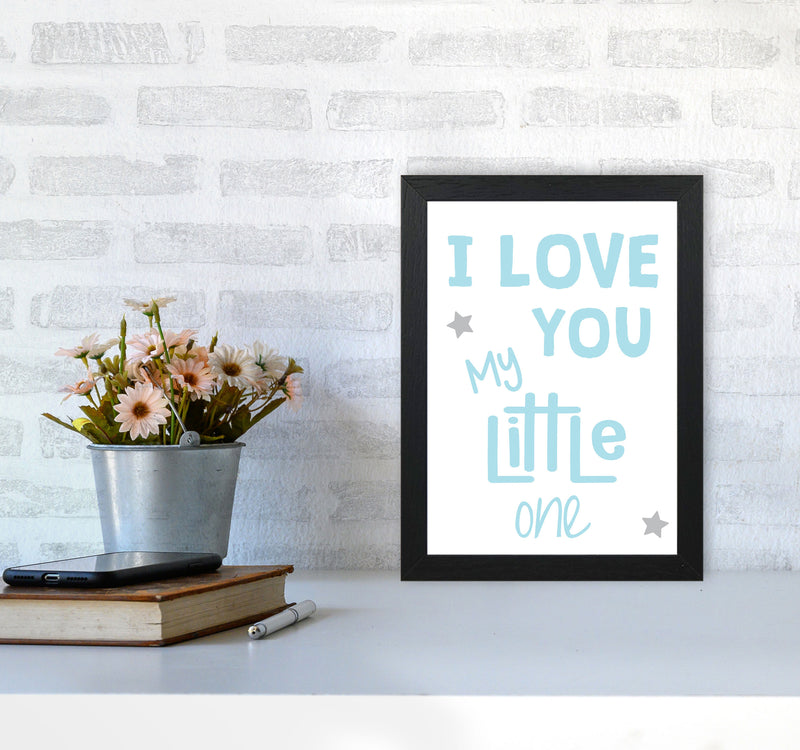 I Love You Little One Blue Framed Nursey Wall Art Print A4 White Frame