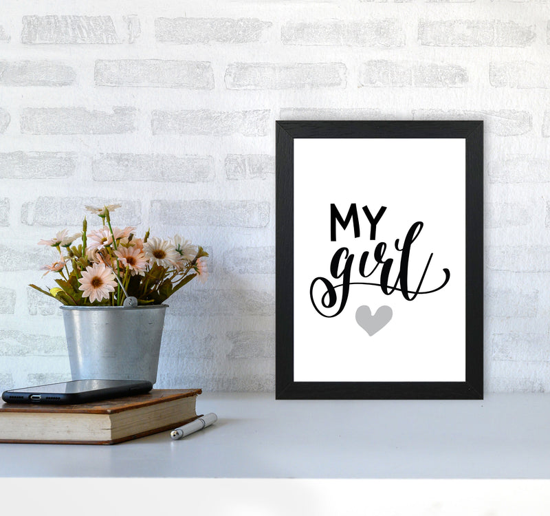My Girl Black Framed Nursey Wall Art Print A4 White Frame