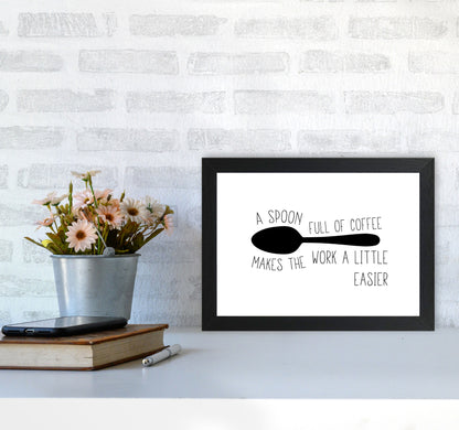 A Spoon Full Of Coffee Modern Print, Framed Kitchen Wall Art A4 White Frame